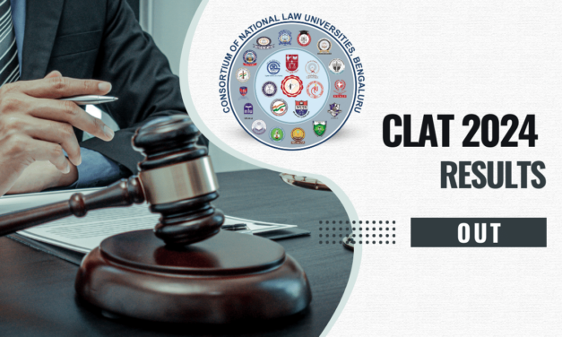 CLAT 2024 Results Out: The Consortium of National Law Universities has declared the CLAT Result 2024